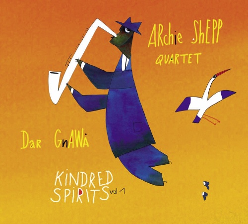 Archie Shepp Quartet & Dar Gnawa from Tanger: Kindred Spirits vol. 1